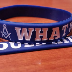 Masonic Wristband - What Would Hiram Do?