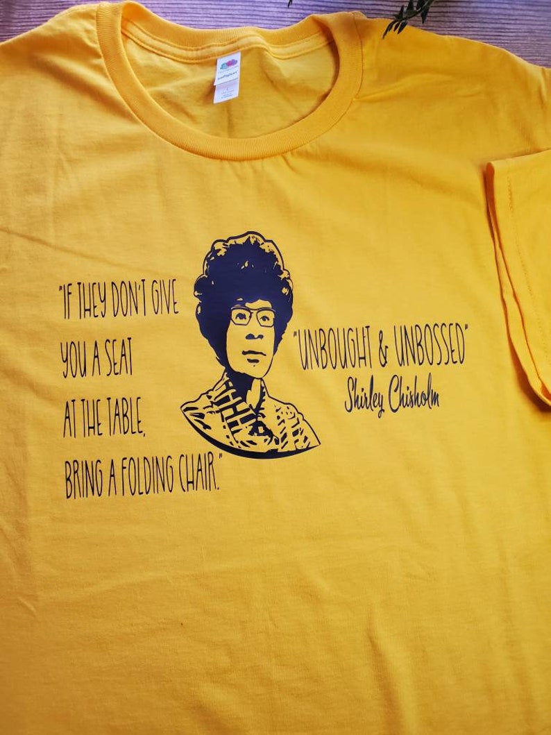 Shirley Chisholm Black History Unisex Adult T-shirt image 4