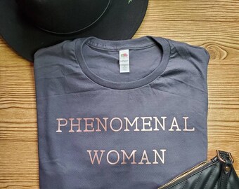 Maya Angelou inspired Phenomenal Woman rose gold tshirt