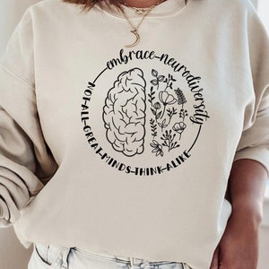 Neurodiversity flower shirt, embrace neurodiversity, autism awareness sweatshirt, awareness crewneck, autism mom shirt, Christmas gift