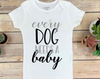 Pet Baby announcement | Every Dog needs a baby Onesie® | new baby | baby shower gift | new baby gift | adorable Onesie®