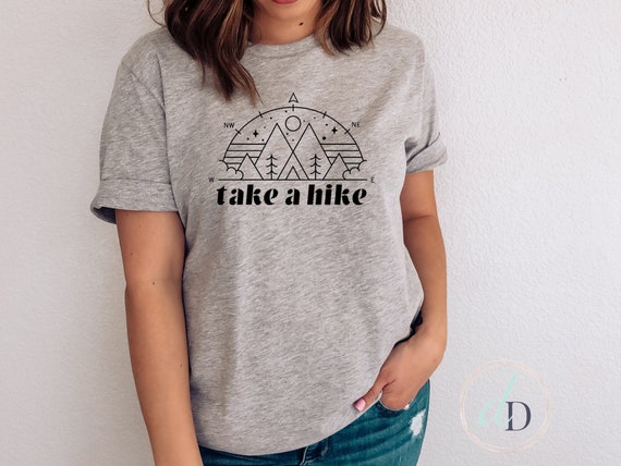 Take A Hike Shirt, Hiking Shirt, , Mountain Shirt, Nature Shirt
