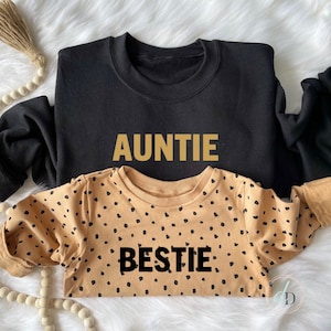 Auntie sweatshirt, Aunt Bestie sweater, mom and baby sweater, daddy mini sweater, mama sweater, mama crewneck, gift for mom, Mother's Day