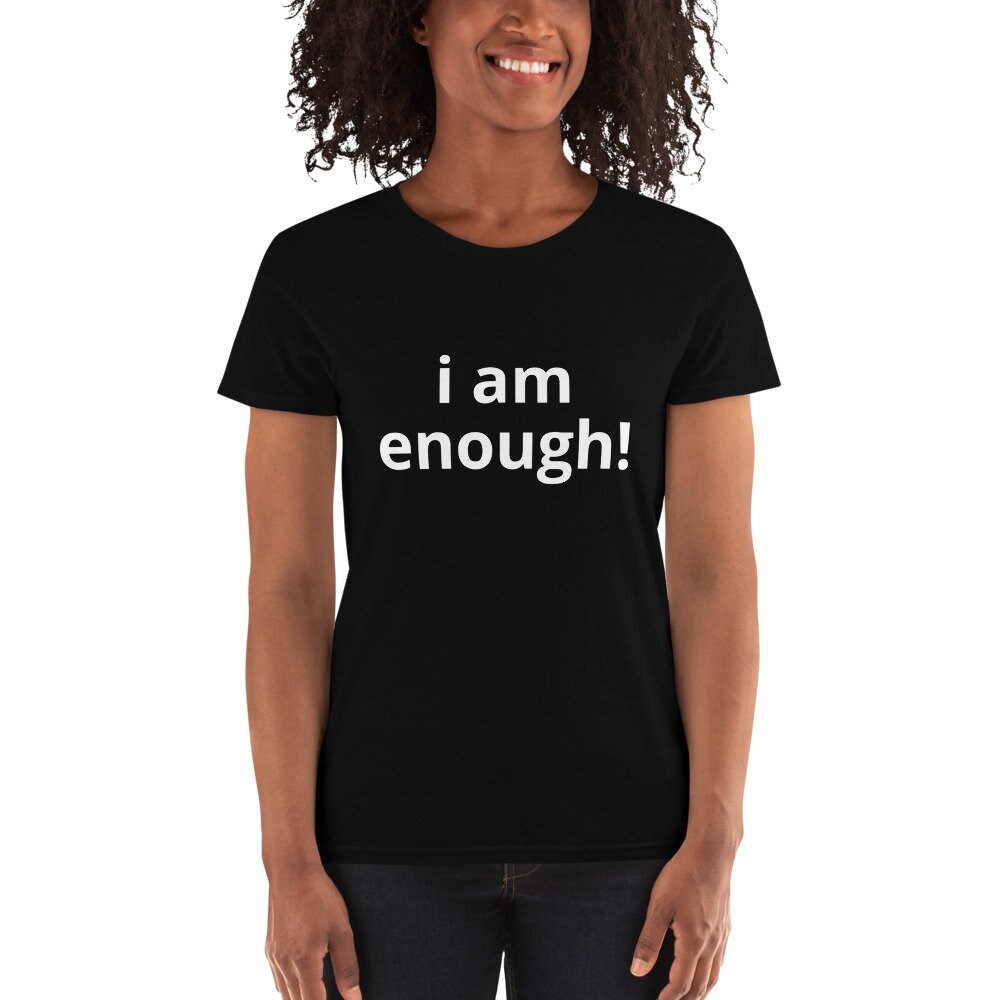 I Am Enough Women's Short Sleeve Tshirt / Etsy