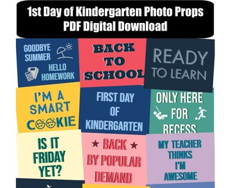 1st Day of Kindergarten Back to School Photo Booth Props DIGITAL DOWNLOAD PDF File - Set of 12