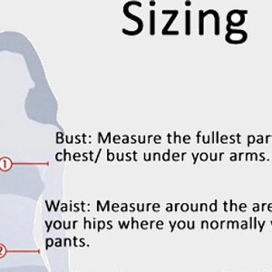 May include: An illustration showing how to measure bust and waist for sizing. The word "Sizing" is at the top. The bust measurement is taken around the fullest part of the chest, and the waist measurement is taken around the hips.