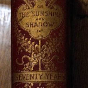 Early 1800s First Press Gold Foiled The Story of My Life By Mary A. Livermore