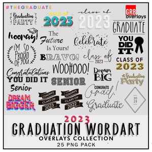 25 GRADUATION WORDART 2023, Photoshop Overlays, Photoshop Overlay, PNG Overlay, Graduate,  grad clipart png,  common phrases, words overlays