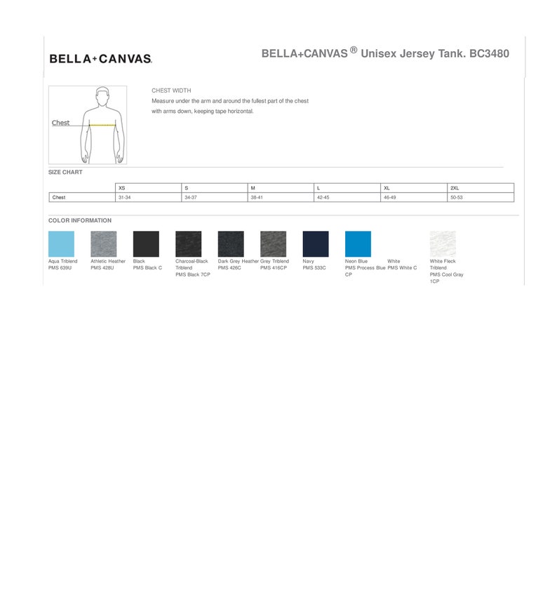 May include: Size chart for a unisex jersey tank top. The chart shows the chest measurements in inches for sizes XS, S, M, L, XL, and 2XL. The color options are: Aqua Tiblend, Athletic Heather, Black, Charcoal-Black Tiblend, Dark Grey Heather, Grey Tiblend, Navy, Neon Blue Process Blue, White, and White Fleck Tiblend.