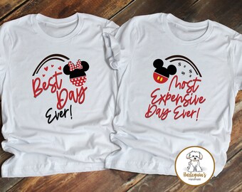 Best Day Ever TShirt, Most Expensive Day Shirt, Disney Trip T-Shirts, Funny Disney Family Shirt, Magical Disney T-Shirt