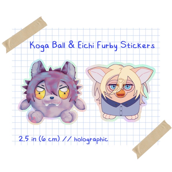 2.5” Enstars Koga Ball and Eichi Furby Stickers