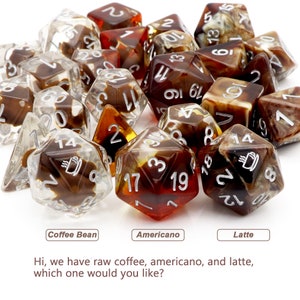 May include: A collection of brown, clear, and amber dice with white numbers. The dice have different designs, including coffee cups, swirls, and dots. The dice are arranged on a white surface. The text "Coffee Bean", "Americano", and "Latte" is visible below the dice. The text "Hi, we have raw coffee, americano, and latte, which one would you like?" is visible below the text labels.