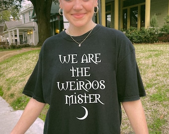We Are the Weirdos Mister Tshirt | The Craft Witchy Cult Classic Movie | Spooky Season Shirt | Halloween Lover Gift | Witch Coven Gothic tee