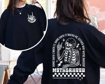 Motherhood rocks you Gothic Sweatshirt | Funny Motivational Mom Gift | Rocker Emo Mom Skull Shirt | Trendy Mama | Mothers Day Gift |