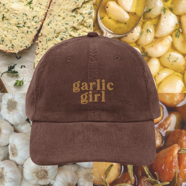 Garlic Girl Vintage corduroy cap | Garlic Lover Gift | Garlic Obsessed | Funny Quirky Hat | Embroidered Hat | Trendy Foodie Merch