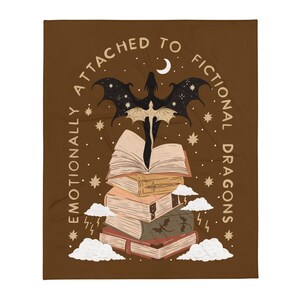 Emotionally Attached to Fictional Dragons Bookish Blanket, Fantasy Romance Reader Gift, Romantacy Book Merch, Booktok, Reading Accessories
