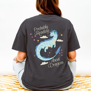 Probably Reading About Dragons Fantasy Lover Tshirt, Bookish Merch, Book lover Gifts, Booktok Romantasy Reads image 1