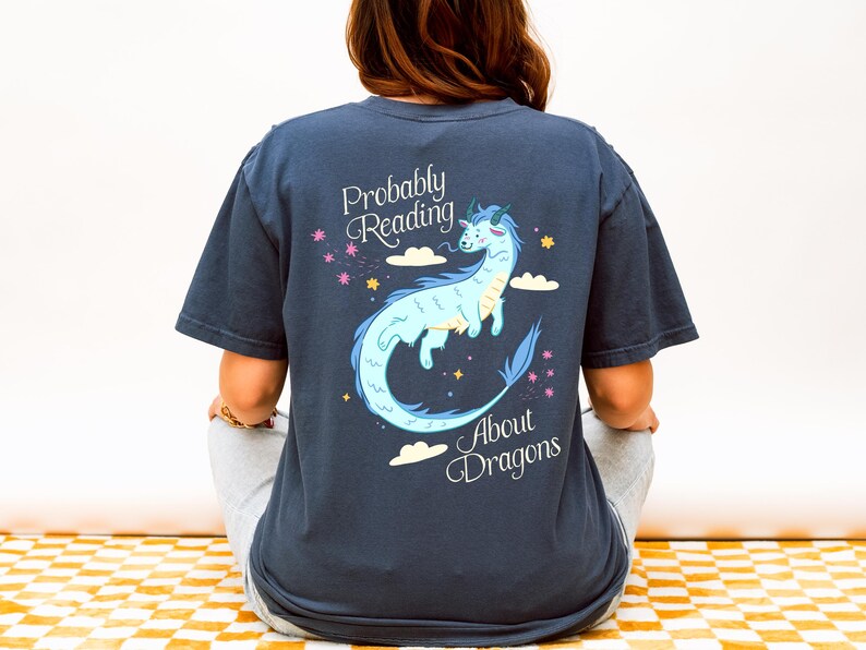 Probably Reading About Dragons Fantasy Lover Tshirt, Bookish Merch, Book lover Gifts, Booktok Romantasy Reads image 3