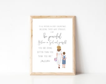 You Are Doing Better Than You Think Jeffrey R Holland Quote | LDS Printable | Brunette Mother and Child | Motherhood Quote | Quotes for Moms