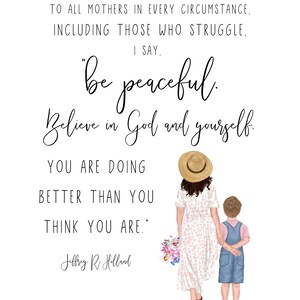 You Are Doing Better Than You Think Jeffrey R Holland Quote | LDS Printable | Brunette Mother and Child | Motherhood Quote | Quotes for Moms image 2
