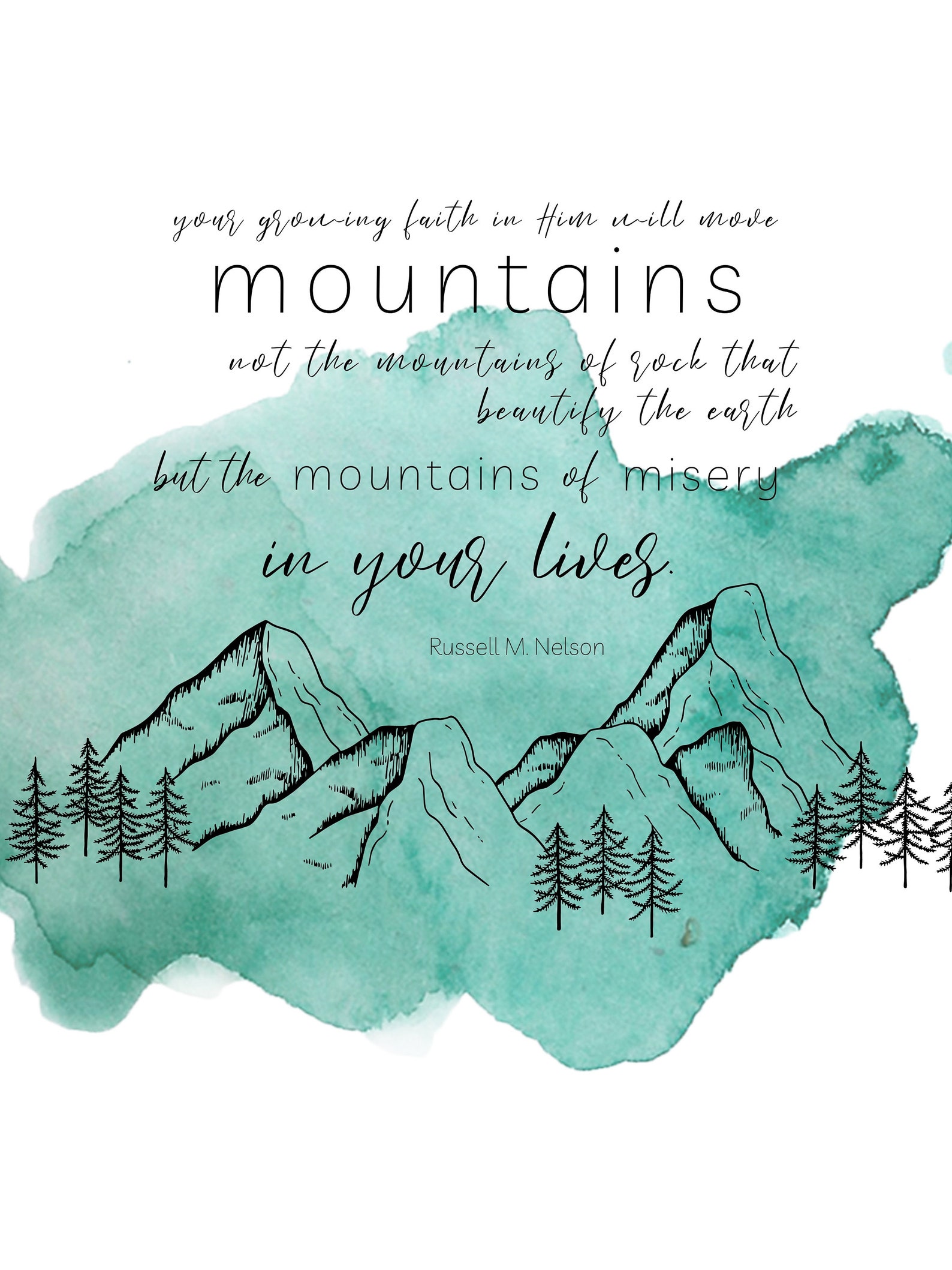 Faith Will Move Mountains President Nelson Quote LDS Etsy