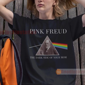 Pink Freud Dark Side of Your Mom Shirt T-shirt Unisex Cotton Vintage 90's Graphic Tee Unisex Crewneck Shirt