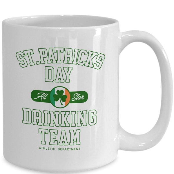 Funny St. Patrick's Day Coffee Mug, Irish Drinking Team Mug, Irish Themed Coffee Mug, Funny Irish Gift, Reusable Irish Coffee Mug, Mug Cup