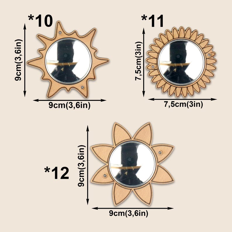 May include: Three wooden decorative mirrors in the shape of a sun, sunflower, and flower. The sun and flower mirrors are 9 inches (3.6 in) in diameter, and the sunflower mirror is 3 inches (7.5 cm) in diameter. Each mirror has a reflective surface.