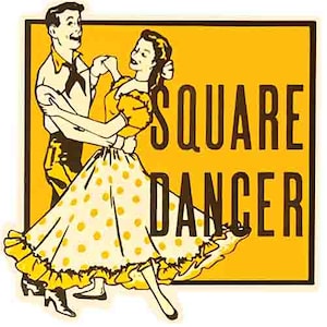 May include: A vintage-style illustration on a yellow background depicts a couple square dancing. The woman wears a yellow polka-dot dress, and the man is in a shirt and tie. The words "SQUARE DANCER" are in bold, dark brown letters.