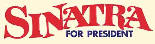 Vintage  Sinatra For President  political retro  travel decal bumper  sticker