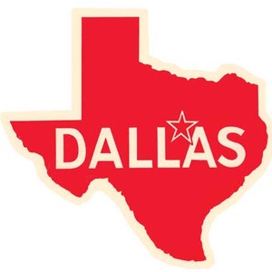 May include: A red outline of the state of Texas with the word "DALLAS" in white text and a red star in the center.