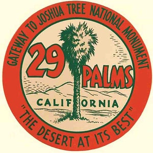 Vintage style  29 Palms CA California  National Park  USMC US Marine Corp Marines  Vietnam WW2  retro travel decal  sticker Twentynine