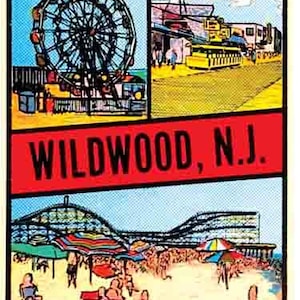 May include: A vintage postcard featuring a colorful illustration of the Wildwood boardwalk in New Jersey. The postcard shows a Ferris wheel, a roller coaster, beach umbrellas, and people enjoying the summer sun. The text "WILDWOOD, N.J." is printed in red letters on a yellow background.