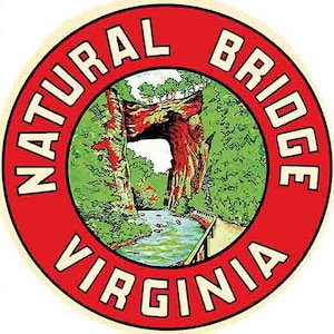 May include: A red and white circular sticker with the text "NATURAL BRIDGE VIRGINIA" in a white circle. The sticker features a colorful illustration of a natural rock bridge with a river flowing underneath.