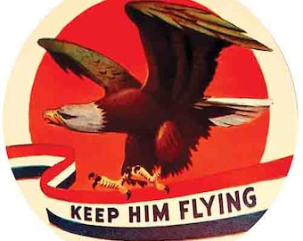 Vintage 1950er Jahre Stil Keep Him Flying patriotischer Amerika USA Retro Travel Aufkleber Aufkleber