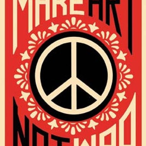 May include: A red and white poster with a black peace sign in the center. The poster says "Make Art Not War" in white letters.