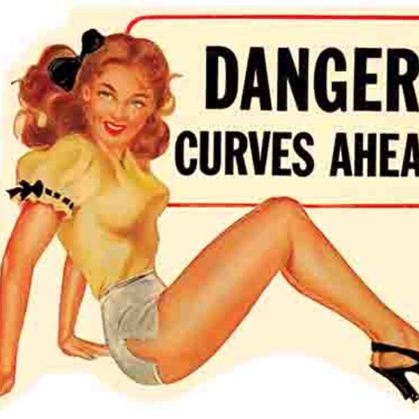 Vintage  1950's style  Danger Curves Ahead pin-up speed shop hot rod garage  sticker travel label