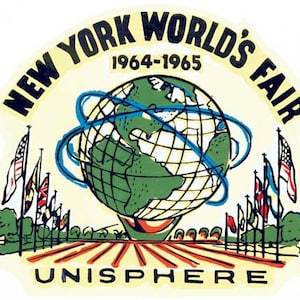 May include: A vintage illustration of the 1964-1965 New York World's Fair. The image features the Unisphere, a large globe sculpture, surrounded by flags and a field of red and white stripes. The text "NEW YORK WORLD'S FAIR" and "UNISPHERE" are visible in the image.