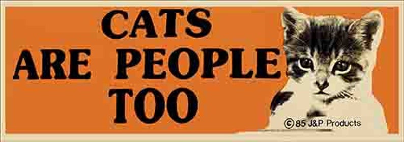 Vintage Cats Are People Too retro travel decal bumper sticker image 1