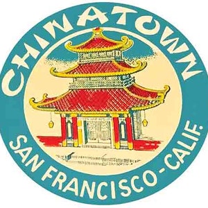 May include: A blue and white circular sticker with the text "Chinatown San Francisco - Calif."  The sticker features a red and yellow pagoda with a white roof.