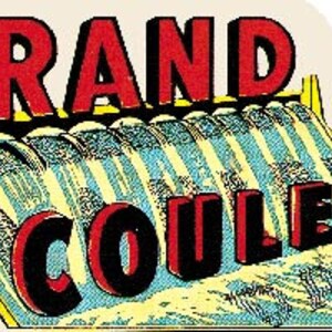 May include: Vintage postcard featuring a stylized illustration of the Grand Coulee Dam with cascading water and the text "Grand Coulee" in bold, black letters.