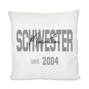 Funda de almohada personalizada "Sister since", blanca, con estampado, nombre de los niños en la hermana, satén, año de nacimiento, año, 40 x 40 cm,
