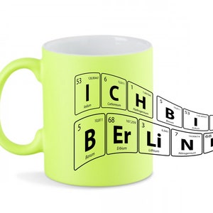 Mug in neon yellow, with print, I am a Berliner, great gift idea, ceramic mug, for all Berliners, ideal for birthdays and other occasions