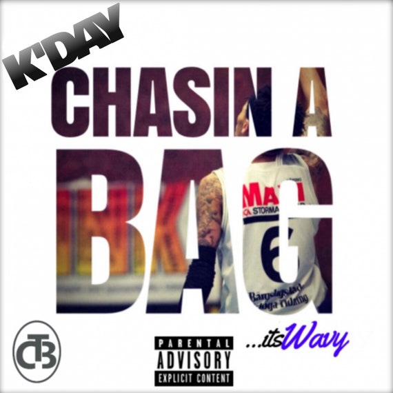 KDAY "CHASIN A BAG" Single mp3