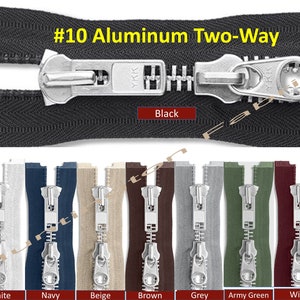 May include: A #10 two-way zipper with aluminum sliders in black, white, navy, beige, brown, grey, army green, and wine colors. The zipper is made by YKK.