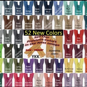 May include: A display of 52 new colors of YKK separating zippers. The color options include shades of blue, brown, green, purple, red, yellow, and more. The image also includes the text "See Our Previous Colors in the Next Image."