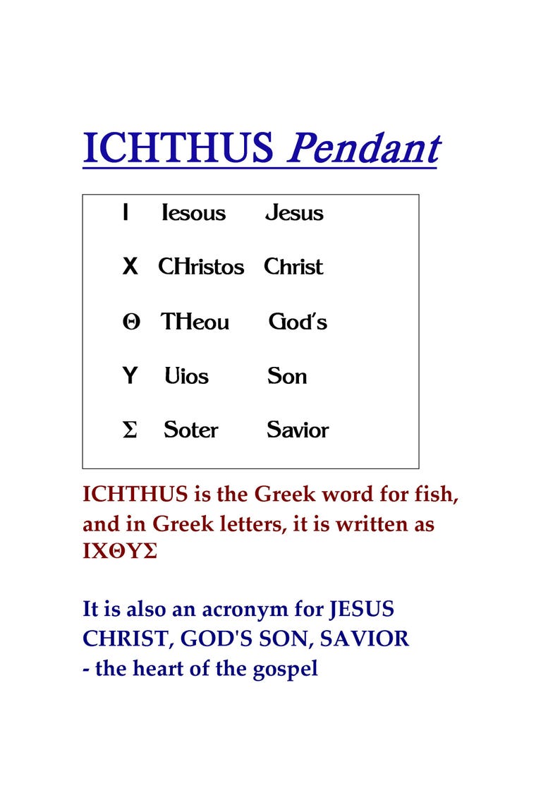 May include: A white background with the text "ICHTHUS Pendant" in blue. Below, a table lists the Greek letters and their English translations, including "Jesus," "Christ," and "Savior." The text explains that ICHTHUS means fish.