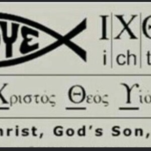 May include: A black and white graphic with the Greek word for fish, "Ichthys," and the words "Jesus Christ, God's Son, Savior." The image includes Greek and English text.