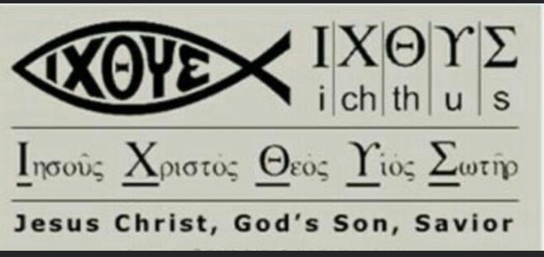 May include: A black and white graphic with the Greek word for fish, "Ichthys," and the words "Jesus Christ, God's Son, Savior." The image includes Greek and English text.