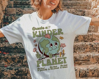 Create a Kinder Planet Shirt Earth Day Shirt Trendy Shirt Aesthetic Clothes Be Kind Shirt Save the Planet Kindness Shirt Environmental Shirt